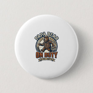 Father Day Papa Bear On Duty Shirt Funny Animal Da 2 Inch Round Button