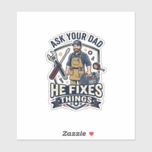 Father Day Repair Dad Shirt Ask Your Dad He Fixes 