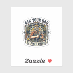 Father Day Repair Dad Shirt Ask Your Dad He Fixes 