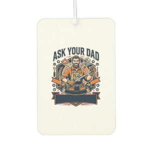 Father Day Repair Dad Shirt Ask Your Dad He Fixes Air Freshener