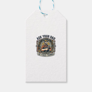 Father Day Repair Dad Shirt Ask Your Dad He Fixes Gift Tags
