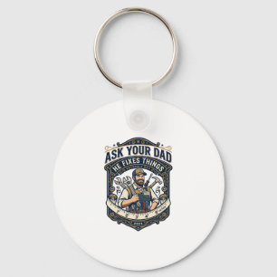 Father Day Repair Dad Shirt Ask Your Dad He Fixes Keychain