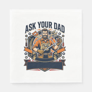 Father Day Repair Dad Shirt Ask Your Dad He Fixes Napkin
