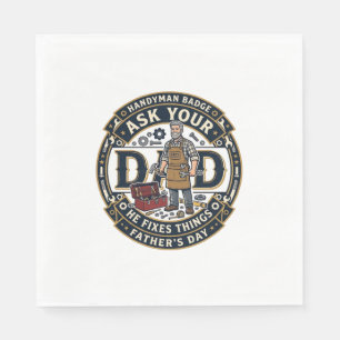 Father Day Repair Dad Shirt Ask Your Dad He Fixes Napkin