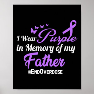 Father Drug Overdose Awareness Memory  Poster