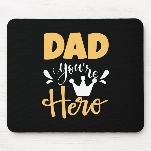 Father Gift Dad You Are Hero Mouse Pad (Front)