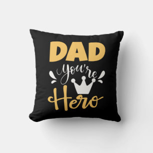 Father Gift Dad You Are Hero Throw Pillow