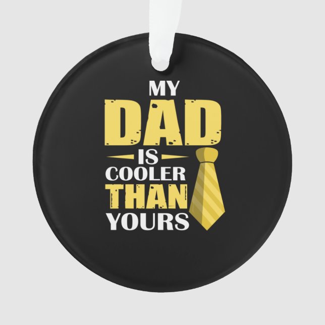 Father Gift | My Dad Is Cooler Ornament (Front)