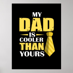 Father Gift   My Dad Is Cooler Poster