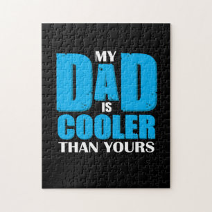 Father Gift   My Dad Is Cooler Than Yours Jigsaw Puzzle