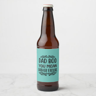 Father Gift You Mean Father Figure Beer Bottle Label