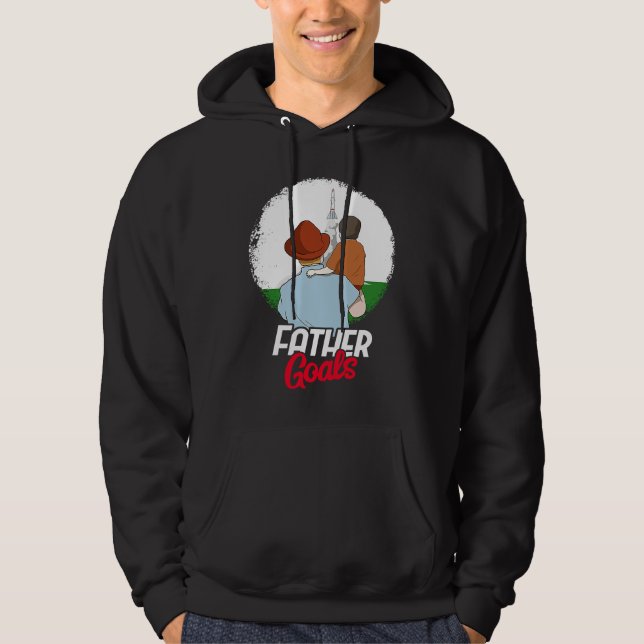 Father Goals Aeorospace Hobby for a Model Rocket F Hoodie (Front)