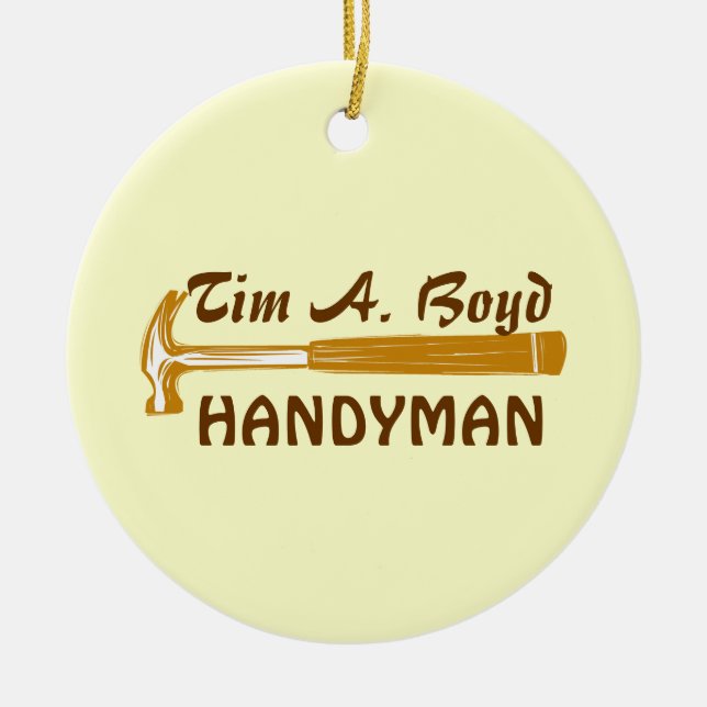 Father Handyman  Business  Appreciation Ceramic Ornament (Front)