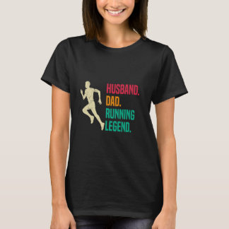 Father HUSBAND DAD RUNNING LEGEND Funny Marathon T-Shirt