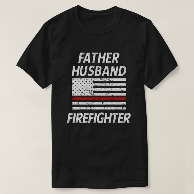 Father Husband Firefighter Thin Red Line American T-Shirt (Design Front)