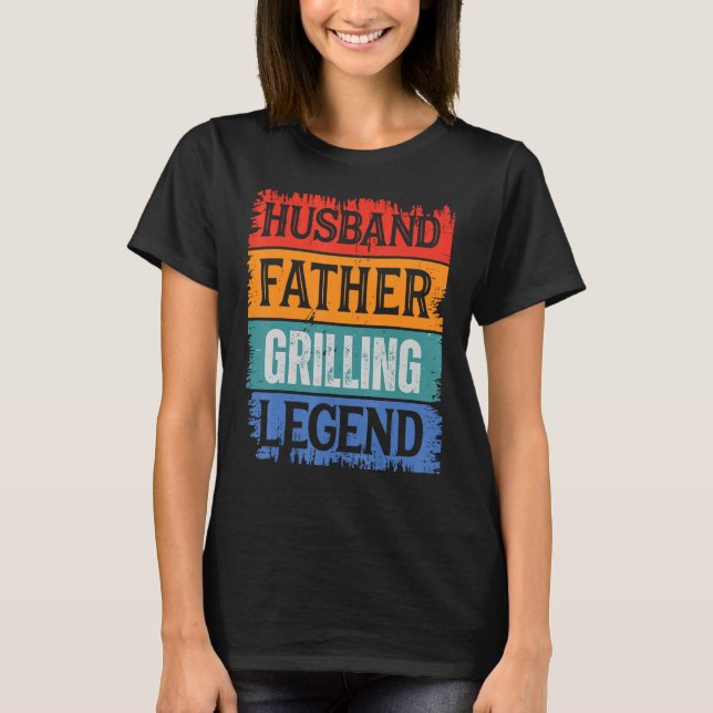 Father Husband GRILLING Legend Proud Dad  Retro Pa T-Shirt (Front)