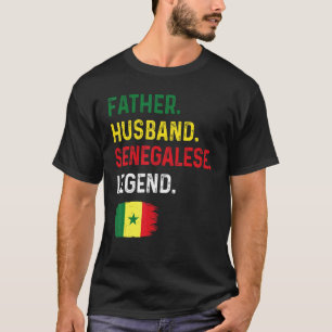 Father Husband Senegalese Legend Proud Dad Senegal T-Shirt