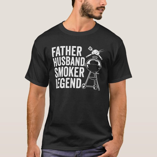 Father Husband Smoker Legend  Barbeque T-Shirt (Front)