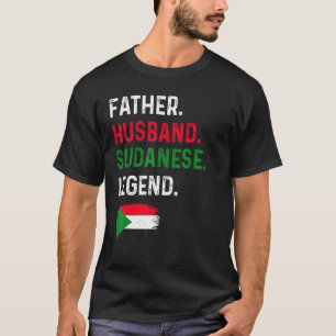 Father Husband Sudanese Legend Proud Dad Sudan Fla T-Shirt