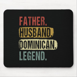 Father Husnd Dominican Legend Dominica Dad Father& Mouse Pad