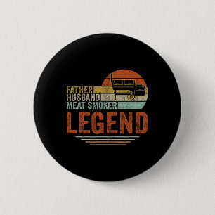 Father Husnd Meat Smoker Legend Grilling Dad Meat 2 Inch Round Button