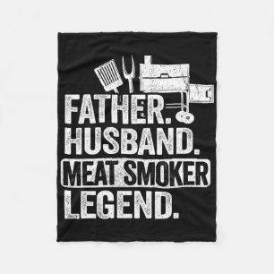 Father Husnd Meat Smoker Legend Grilling Dad Meat Fleece Blanket