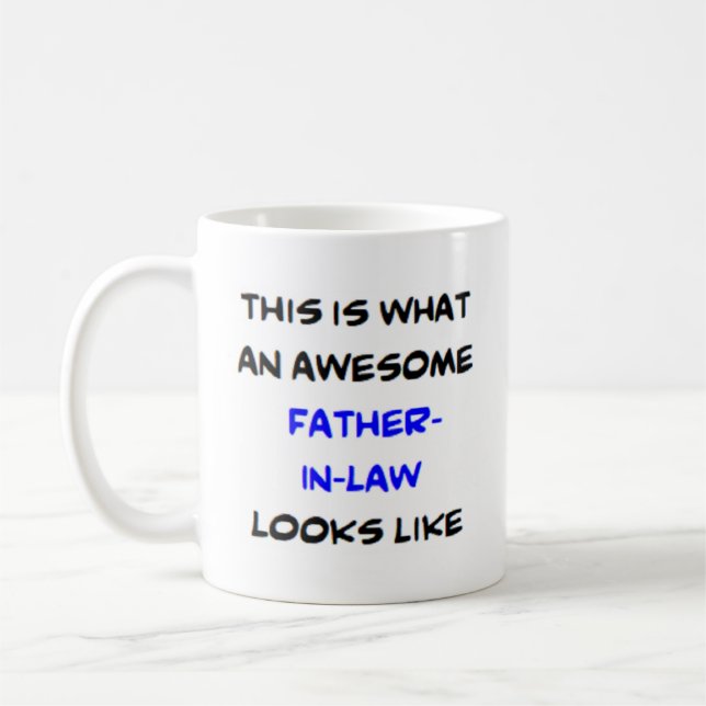 father-in-law, awesome coffee mug (Left)