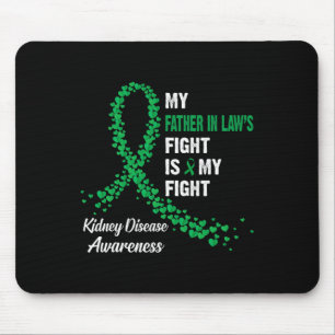 Father In Law's Fight My Fight Kidney Disease Awar Mouse Pad