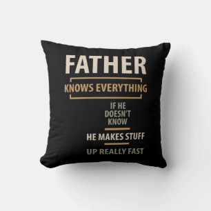 Father Knows Everything - Father and Grandpa Gifts Throw Pillow
