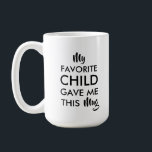 Father, Mom Birthday Gifts From Kids Coffee Mug<br><div class="desc">My favourite child gave me this mug,  a typography design. 
An excellent father or a mom gift from kids. Father's Day,  Mother's Day,  birthdays,  anniversaries,  gift ideas.</div>