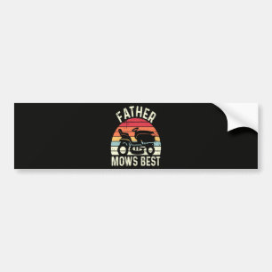 Father Mows Best Bumper Sticker