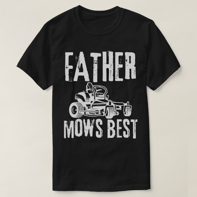Father Mows Best - Distressed Vintage T-Shirt (Design Front)