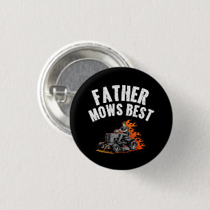 Father Mows Best Funny Dad Fire Flame Lawn Mowing 1 Inch Round Button
