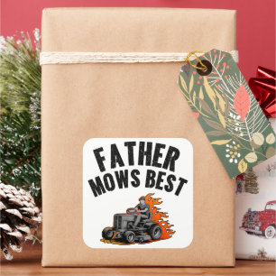 Father Mows Best Funny Dad Fire Flame Lawn Mowing Square Sticker