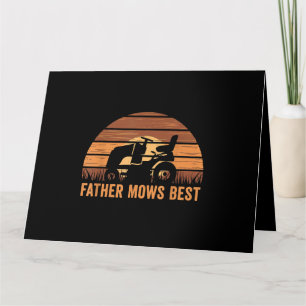 Father Mows Best Lawn Care Dad Mowing Gardener Fat Card