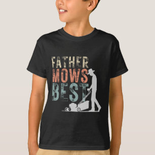 Father Mows Best Lawn Care Dad Mowing Gardening Fa T-Shirt