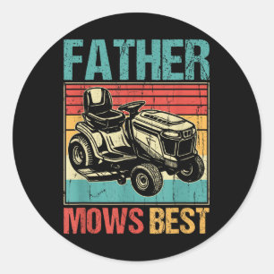Father Mows Best, Lawn Mowing Dad, Funny Yard Work Classic Round Sticker