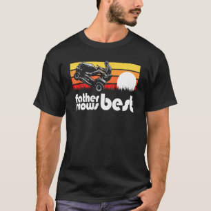 Father Mows Best Riding Lawn Mower Wheelie  Vintag T-Shirt