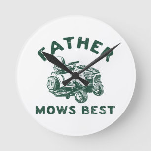 Father mows best round clock