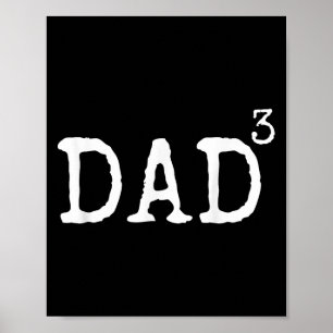 Father Of 3 Gift From Kids Dad Cubed Dad To The Th Poster