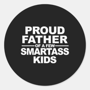Father Of A Few Smart Kids Classic Round Sticker