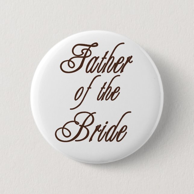 Father of Bride Classy Browns 2 Inch Round Button (Front)