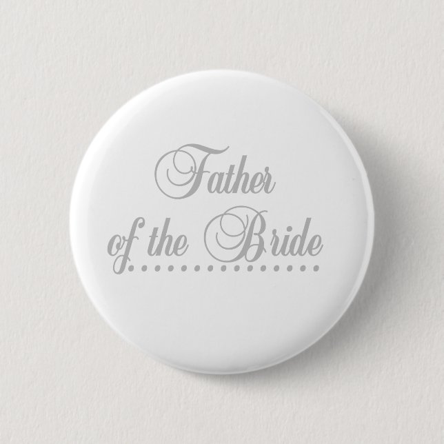 Father of Bride Grey Elegance 2 Inch Round Button (Front)