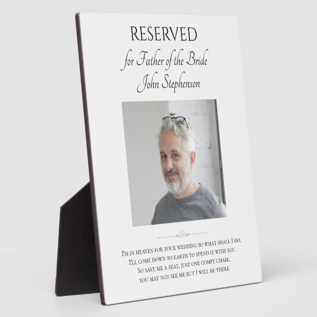 Father of Bride Save A Seat Photo Wedding Memorial Plaque (Side)