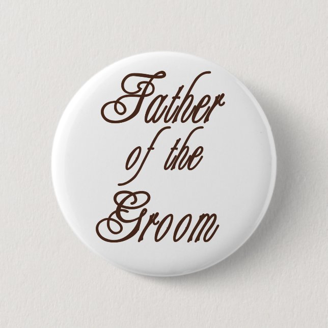 Father of Groom Classy Browns 2 Inch Round Button (Front)