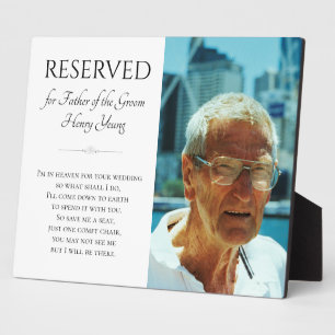 Father of Groom Save A Seat Photo Wedding Memorial Plaque