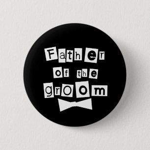 Father of Groom White on Black 2 Inch Round Button