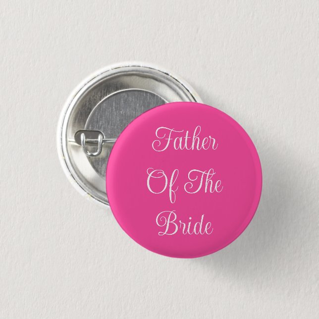 Father Of The Bride 1 Inch Round Button (Front & Back)