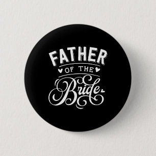 Father Of The Bride 2 Inch Round Button