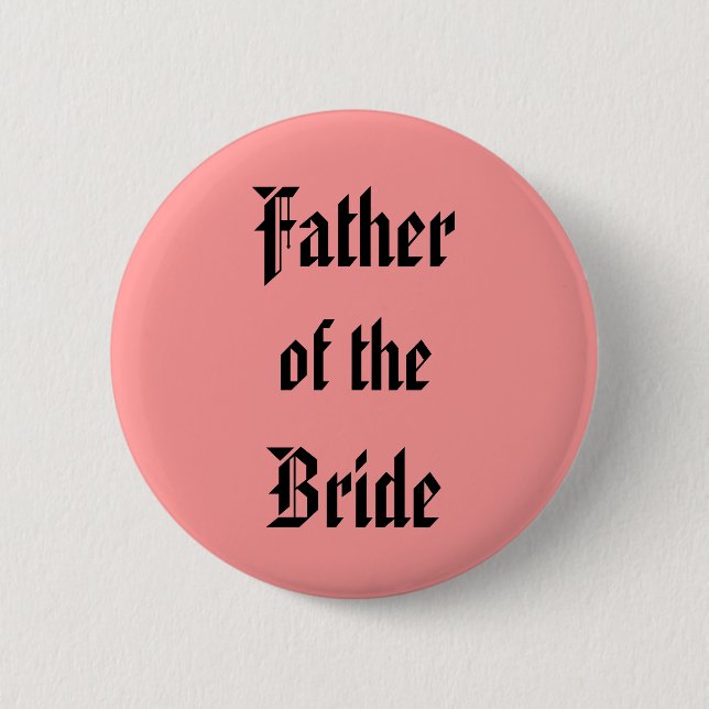 Father of the Bride 2 Inch Round Button (Front)